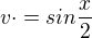 kopírovat do textarea $v\cdot =sin \frac{x}{2}$
