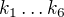 $k_{1}\dots k_{6}$