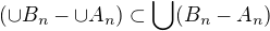 kopírovat do textarea $(\cup B_n -\cup A_n) \subset \bigcup(B_n-A_n)$