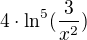 $4 \cdot \ln ^{5}(\frac{3}{x^{2}})$