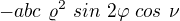 $-abc\text{ }\varrho ^2\text{ }sin\text{ }2\varphi \text{ }cos\text{ }\nu $