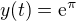 $y(t) = \mathrm{e}^{\pi}$