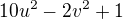 $10u^{2}-2v^{2}+1$