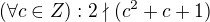 $(\forall c\in Z) : 2\nmid(c^{2}+c+1)$