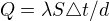 $Q=\lambda S\triangle t/d$