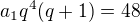 $a_1q^4(q+1)=48$