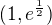 $(1, e^{\frac12})$