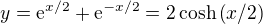 kopírovat do textarea $y=\mathrm{e}^{x/2}+\mathrm{e}^{-x/2}=2\cosh\left(x/2\right)$