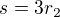 $s=3r_2$