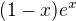 $(1-x)e^x$