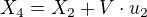 $X_4 = X_2 + V \cdot u_2$