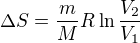 $ \Delta S=\frac{m}{M}R\ln \frac{V_{2}}{V_{1}}$