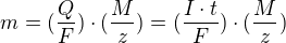 $m=(\frac{Q}{F})\cdot (\frac{M}{z})=(\frac{I\cdot t}{F})\cdot (\frac{M}{z})$