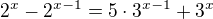 $2^x-2^{x-1}=5\cdot3^{x-1}+3^x$