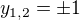 $y_{1,2} = \pm 1$