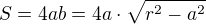 $S=4ab=4a\cdot \sqrt{r^{2}-a^{2}}$
