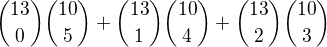 ${13\choose0}{10\choose5}+{13\choose1}{10\choose4}+{13\choose2}{10\choose3}$