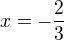 kopírovat do textarea $ x= -\frac{2}{3}$