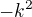 $-k ^{2}$