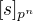 $[s]_{p^n}$