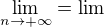 $\lim_{n\to+\infty}=\lim$