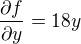 kopírovat do textarea $\frac{\partial f}{\partial y}=18y$