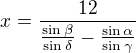 kopírovat do textarea $x=\frac{12}{\frac{\sin \beta }{\sin \delta }-\frac{\sin \alpha }{\sin \gamma }}$