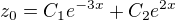 $z_{0}=C_{1}e^{-3x}+C_{2}e^{2x}$