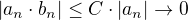 $|a_n \cdot b_n| \le C \cdot |a_n| \to 0$