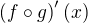 $\left(f\circ g\right)'(x)$