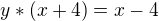 $y*(x+4)=x-4$