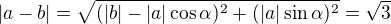 $|a-b|=\sqrt{(|b|-|a|\cos \alpha )^{2}+(|a|\sin \alpha )^{2}}=\sqrt{3}$