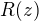 $R(z)$