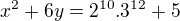 $x^{2}+6y=2^{10}.3^{12}+5$