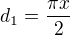 $d_1=\frac{\pi x}{2}$