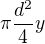 $\pi\frac{d^2}4y$