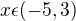 $x \epsilon (-5,3)$