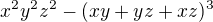 $x^2y^2z^2 - (xy+yz+xz)^3$
