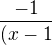 $\frac{-1}{(x-1}$