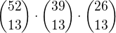 ${52\choose13}\cdot {39\choose13}\cdot {26\choose13}$