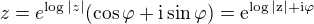 $z=e^{\log |z|}(\cos \varphi +\rm{i}\sin \varphi)=e^{\log |z|+\rm{i}\varphi}$