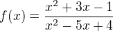 $f(x)=\frac{x^2+3x-1}{x^2-5x+4}$