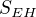 $S_{EH}$
