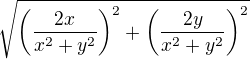$\sqrt{\left(\frac{2x}{x^2+y^2}\right)^2 + \left(\frac{2y}{x^2+y^2}\right)^2}$