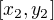 $[x_2, y_2]$