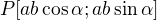 $P[ab\cos\alpha;ab\sin\alpha]$