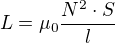 $L=\mu_0\frac{N^2\cdot S}{l}$