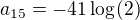 $a_{15} = -41\log_{}(2)$