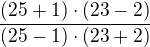 $\frac{(25+1)\cdot (23-2)}{(25-1)\cdot (23+2)}$