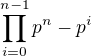 $\prod_{i=0}^{n-1}{p^n - p^i}$